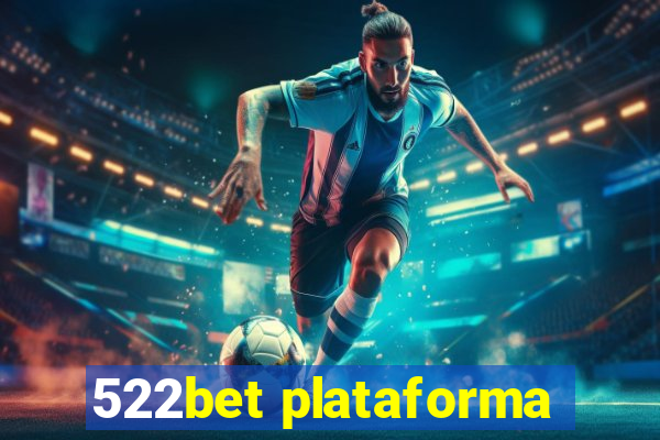 522bet plataforma